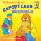 [The Berenstain Bears 01] • The Berenstain Bears' Report Card Trouble